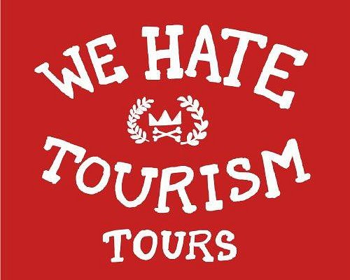 we hate tourism tours walk in the real city