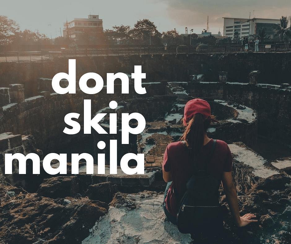 don't skip manila tour