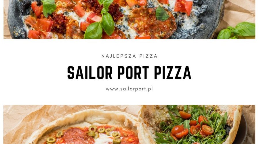 Sailor Port Pizza najlepsza włoska pizza!