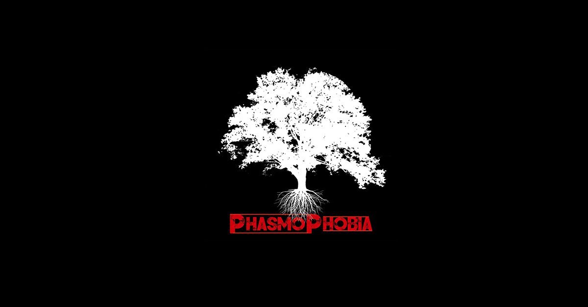    Phasmophobia      