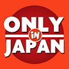 ONLY in JAPAN (John)