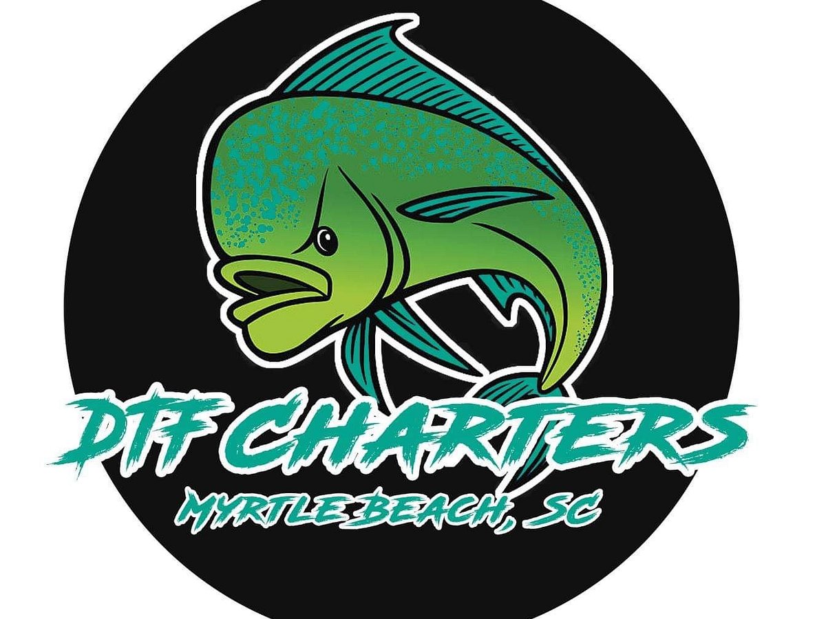 DTF Charters (Myrtle Beach) - All You Need to Know BEFORE You Go