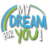 My Dream for You