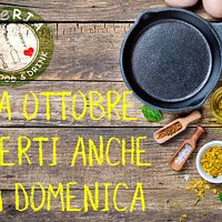 Da ottobre aperti 7 giorni su 7 con la sola chiusura del sabato a pranzo!