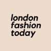London Fashion Today