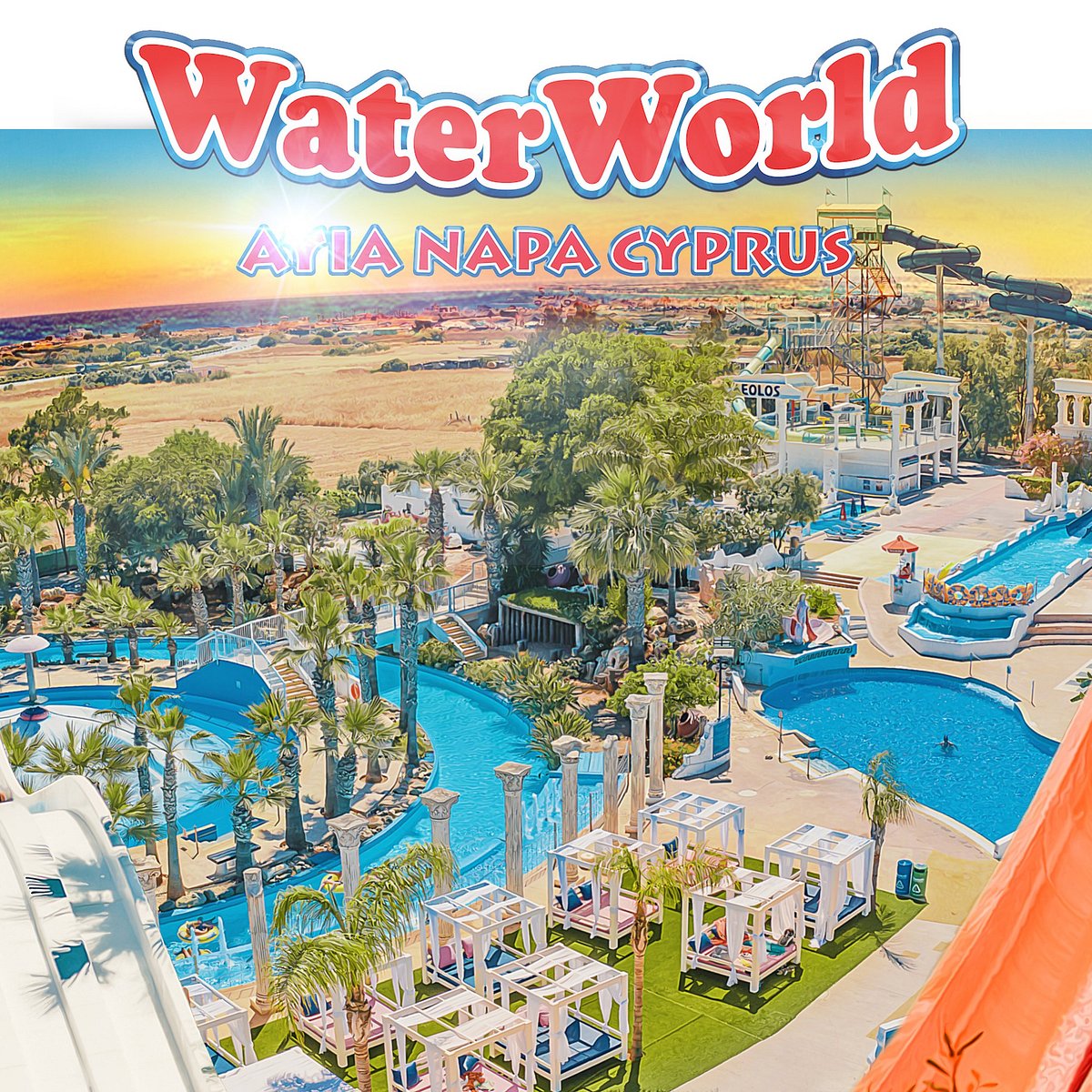 WaterWorld Themed (Ayia Napa) All You Need to Know BEFORE You Go