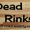 Dead-Rinks
