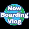 Now Boarding Vlog
