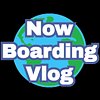 Now Boarding Vlog
