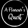 A Flaneur's Quest