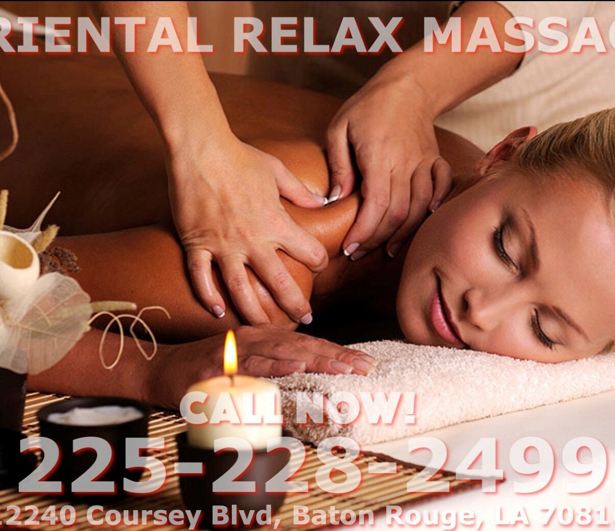 Oriental Relax Massage (Baton Rouge, LA): Hours, Address - Tripadvisor