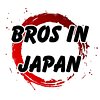 BROs IN JAPAN
