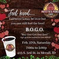 Payette's Porch is offering BOGO- Buy One Get One Free! Sign up with us to get dates for great deals!