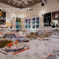 Embassy Restaurant is temporary closed.