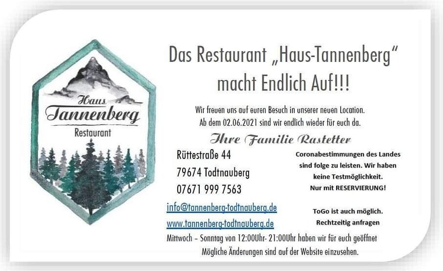 Das Restaurant Haus Tannenberg macht endlich auf! Ab dem 02.06. 2021. Sind wir endlich wieder für euch da. 