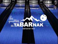 Les Quilles du Tabarnak (Valmeinier) - All You Need to Know BEFORE