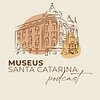Podcast Museus de Santa Catarina