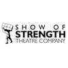 Show of Strength Theatre Company