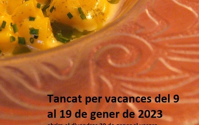 Cerramos por vacaciones del 9 al 19 de enero de 2023, abrimos el viernes 20 de enero para la cena.