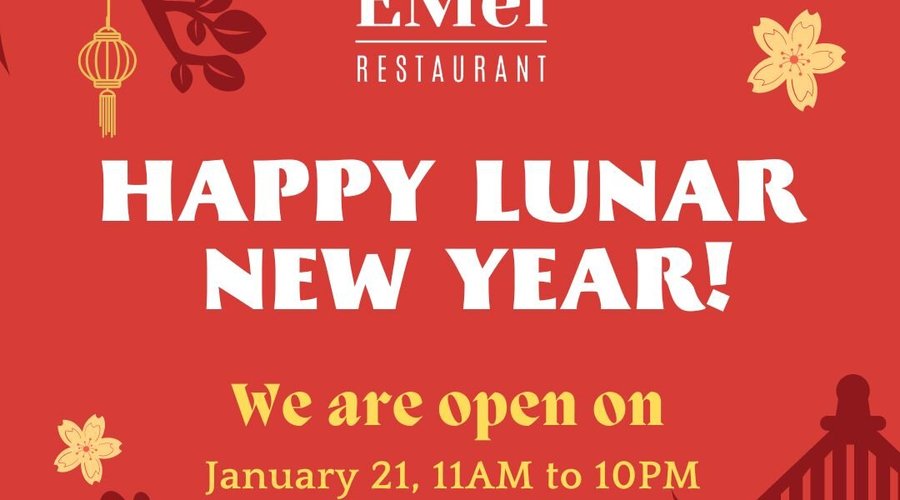 We are open on 
January 21, 11AM to 10PM
& January 22, 11AM to 9PM for Lunar New Year!