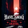 Have Swag Will Travel
