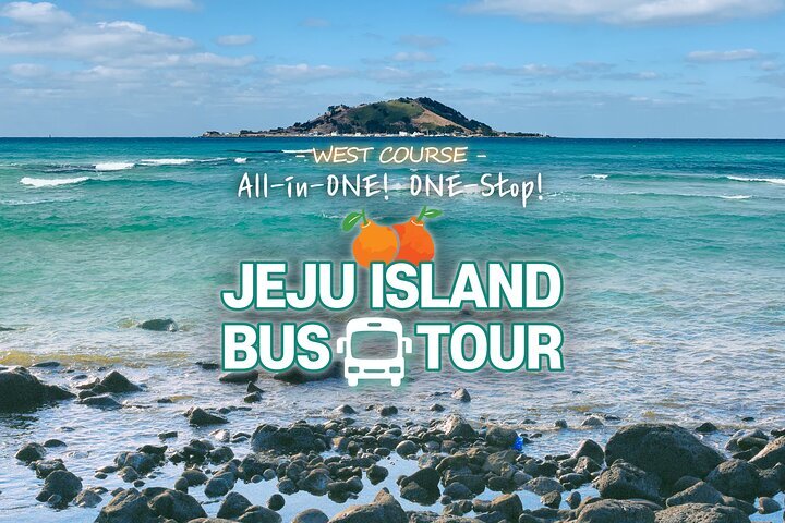 2023 Jeju Island West Bus Tour With Lunch Included Full Day Trip Tours