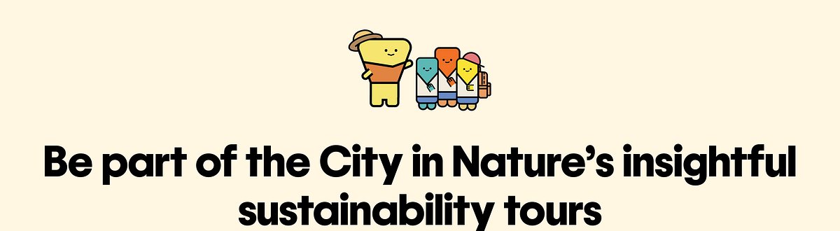 Be part of the City in Nature’s insightful sustainability tours