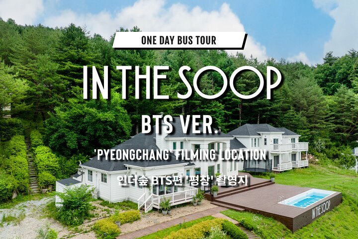 2024 Full Day Tour In The Soop BTS Ver in PyeongChang Filming Location  (Seoul)